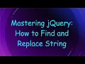 Mastering jQuery How to Find and Replace String