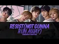 Lagu TXT (투모로우바이투게더) 'Resist (Not Gonna Run Away)' Lyrics Video | KPOPWorld Music