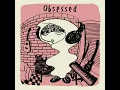 Obsessed - Ayumu Imazu