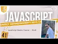 41 JavaScript object defineProperty keys values entries Hindi me JavaScript