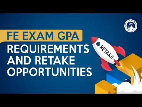 FE Exam GPA Requirements and Retake Opportunities: What You Need to Know
