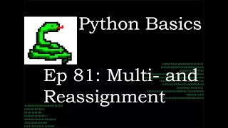 Python Basics How to Assign Multiple and Reassignments Variables