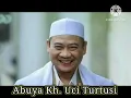 Download Lagu ABUYA KH. UCI TURTUSI, Kisah Ki Bahlul Menasehati Seorang Raja,