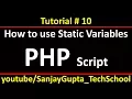 10 PHP How to use static variables in php script using xampp By Sanjay Gupta