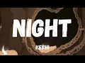 Download Lagu NIGHT - KESHI (LYRICS)