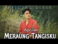 Download Lagu Aprilian~Meraung Tangisku||Official Lirik