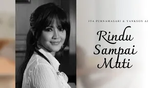 ita purnamasari u0026 yankson a i rindu sampai mati official music video 