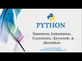 Python - Statements Indentation Comments Keywords and Identifiers