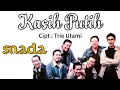 Download Lagu SNADA ~ KASIH PUTIH (With Lyrics)