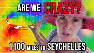 SAILING into a STORM – 1100 mile sail Maldives to Seychelles