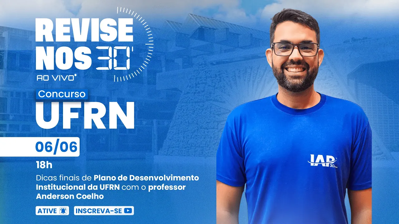 Revisa nos 30 - Plano de Desenvolvimento Institucional da UFRN prof. Anderson Coelho