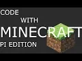 How to use the Minecraft Pi Edition API