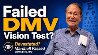 Failed DMV Vision Test Marshall Was Devastated