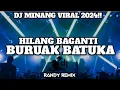 Download Lagu DJ MINANG HILANG BAGANTI BURUAK BATUKA TERBARU 2024!!