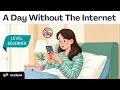 Lagu A Day Without the Internet  | Easy English Conversation for Beginners | Daily English