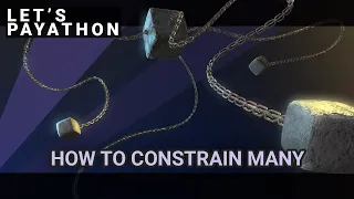 How to constrain many objects to one object Part 1 - Let s Payathon