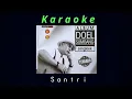 Lagu #Karaoke #Santri #DoelSumbang                   Karaoke SANTRI - Doel Sumbang (@hendracokymusik1134 )