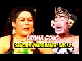 Download Lagu DRAMA GONG LEGENDARIS SANCAYA DWIPA BANGLI  Bag. 2 #dramagong #terlucu.