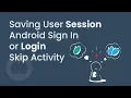 Saving Session Login Skip Activity SharedPreferences Android Studio