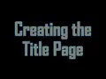 6 Creating the Title Page