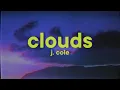 Download Lagu J. Cole - cLOUDs [Lyrics]