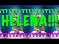 HAPPY BIRT AY HELENA - EPIC Happy Birt ay Song