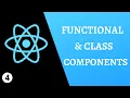 REACT Functional Components Class Components Explained What is a Component Ep 4