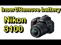 Battery insert or remove on Nikon D3100 DSLR