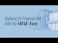 Applying for Financial Aid With the FAFSA Form
