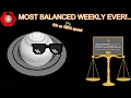Most balanced Weekly ever released 16 9