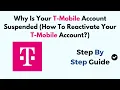 Why Is Your T-Mobile Account Suspended How To Reactivate Your T-Mobile Account