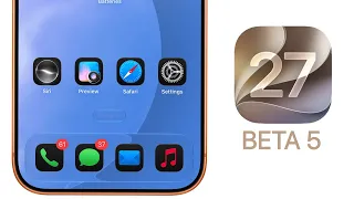 iOS 27 Beta 5 Released - What s New