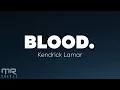 Download Lagu Kendrick Lamar - Blood (Lyrics)