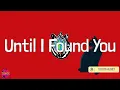 Download Lagu Stephen Sanchez - Until I Found You (Lyrics) Mix| Bizarrap,Sia,Central Cee