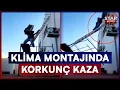 Download Lagu Klima Ustası Ölümden Döndü! Korku Dolu Anlar Kameraya Böyle Yansıdı | Star Ana Haber
