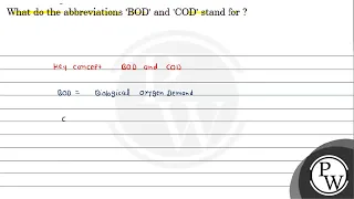 What do the abbreviations BOD and COD stand for