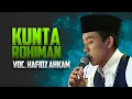 Download Lagu KUNTA ROHIMAN VOC. Hafid Ahkam SYUBBANUL MUSLIMIN | HD