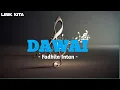Download Lagu DAWAI - Fadhila Intan ( lirik lagu )