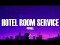 Lagu Pitbull - Hotel Room Service (Lyrics)