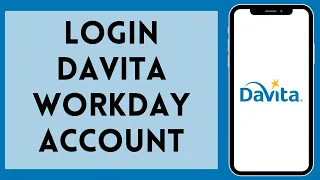 How To Login To DaVita Workday Account 2024