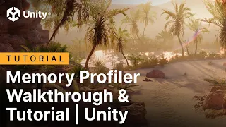 Memory Profiler Walkthrough Tutorial Unity
