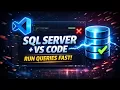 Connect SQL Server in VS Code Run Queries 2026 UPDATED