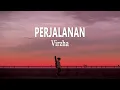 Lagu Virzha - Perjalanan (Lirik Lagu)