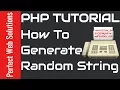 PHP Tutorial Series Learn How To Generate Random String Using PHP 2017