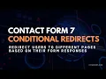 Conditional Redirection for Contact Form 7 Redirect to different URL based on Answer or Condition