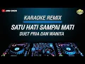 Download Lagu Karaoke Duet Satu Hati Sampai Mati - Thomas Arya Versi Dj Remix Slow