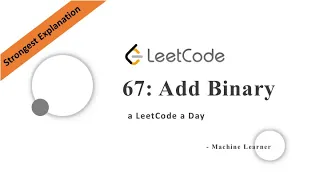 Add Binary Python Leetcode 67 Strongest Explanation