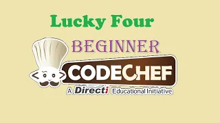 Lucky Four CodeChef Beginner level solved problem