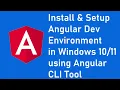 How to setup local environment for angular development using the angular cli tool in Windows