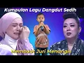 Lagu Kumpulan lagu Dangdut Sedih Membuat Juri Menangis
